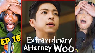 My First KDrama Reaction  Extraordinary Attorney Woo  Episode 15  이상한 변호사 우영우 [upl. by Nollat]