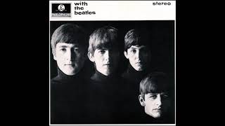 The Beatles  With The Beatles 1962  Complete Album UNPUBLISHED VERSION [upl. by Mcfarland]