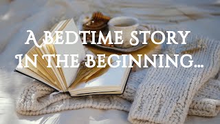 In The Beginning… A Bedtime Story For GrownUps A Guided Relaxing Story for Sleep Healing Peace [upl. by Omissam89]