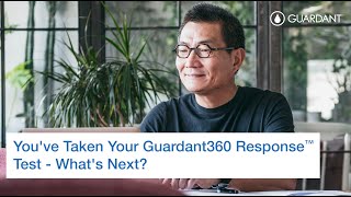 Youve Taken Your Guardant360 Response™ Test  Whats Next [upl. by Gradey]