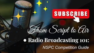 Radio Broadcasting 101 From Script to Air NSPC Competition Guide [upl. by Eliason920]