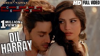 Dil Harray  Chakkar  Neelam Muneer  Ahsan Khan  Momina Mustehsan  Shafqat Amanat  Full Video [upl. by Florence952]