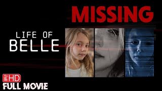 LIFE OF BELLE  EXCLUSIVE WORLD PREMIERE  NEW HD FOUND FOOTAGE HORROR MOVIE  TERROR FILMS [upl. by Nahgaem]