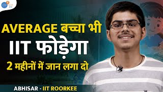 इस Maths Strategy से IIT फोड़ा  IIT  JEE Motivational Video  Abhisar  JoshTalksJEE [upl. by Atile732]