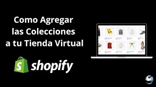 Como crear colecciones en tu tienda virtual de Shopify [upl. by Sidon327]