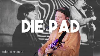 Die Pad Cover  Eden Gemeente X Kreatief Feat Arno Joubert [upl. by Roleat]