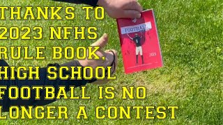 Thanks to 2023 NFHS Rule Book High School Football Is No Longer A Contest  Heres The Play 13 [upl. by Ainna]