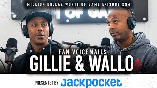 GILLIE amp WALLO ANSWER FANS VOICEMAILS MILLION DOLLAZ WORTH OF GAME EPISODE 294 [upl. by Morris]