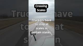 Crossing Scales  truckertalk truckdrivers Trucklife CDLLife Trucking AskATrucker [upl. by Eadie875]