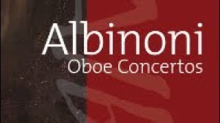 Albinoni Oboe Concertos [upl. by Esom]