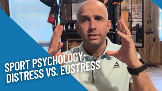 Sport Psychology Distress vs Eustress [upl. by Gnuy646]