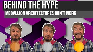 Behind the Hype  The Medallion Architecture Doesnt Work [upl. by Anirtac]