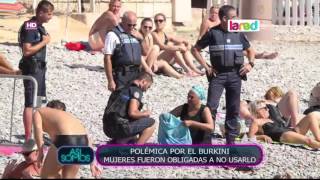 Polémica en Francia porque la policía de aquel país prohibió el burkini [upl. by Yruok601]