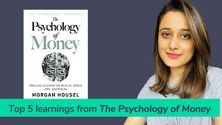 Top 5 Learnings from The Psychology of Money by Morgan Housel  Book review [upl. by Niro]