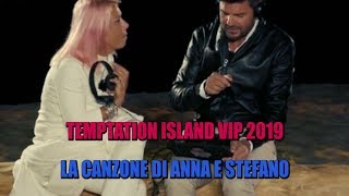 TEMPTATION ISLAND VIP 2019  LA CANZONE DI ANNA E STEFANO HIGHLANDER DJ PROD [upl. by Sixel]