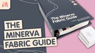 Learn all about fabric and fibres with The Minerva Fabric Guide [upl. by Rebah27]