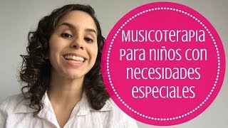 ¿Cómo utilizar música con niños con retraso mental o madurativo profundo [upl. by Ikciv]