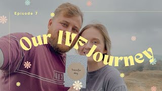 Our IVF Journey UK  Episode 7  Embryo Transfer Day [upl. by Ititrefen421]