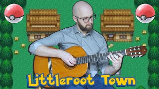 Pokemon  Littleroot Town Guitar Cover [upl. by Bille58]