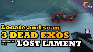 Destiny 2  Locate and Scan 3 Dead Exos on Europa  Lost Lament Quest Ultrawide [upl. by Watters756]