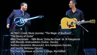 AKTINAs Greek Music Journey 2018 Andreas Karantinis in quotZorbaquot Exceptional [upl. by Elleinad]