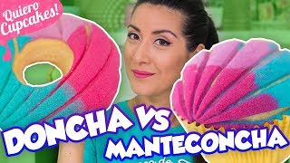 MANTECONCHAS VS DONCHAS  Nueva tendencia en repostería  Quiero Cupcakes [upl. by Landrum678]