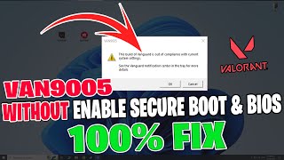 VAN 9005 FIX WITHOUT DOING Secure boot amp Tpm 20 in Bios  100 WORKING [upl. by Maryjo602]