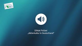 Diktat Polizei  Aktienkultur in Deutschland einstellungstest deutschlernen [upl. by Kinghorn]