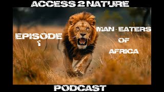 EP 1 Maneaters of Africa [upl. by Johnstone409]