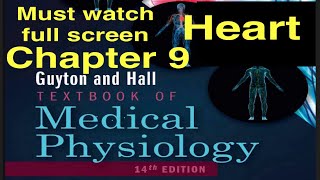 GuytonHall Chapter 9 Heart Physiology Lecture notes Medical MD DO MBBS students [upl. by Ecinahc]