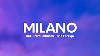 BIA Sfera Ebbasta Fivio Foreign  MILANO TestoLyrics [upl. by Noiwtna971]