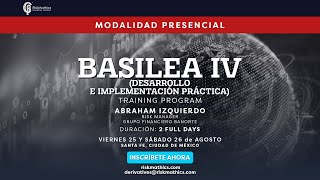 BASILEA IV DESARROLLO E IMPLEMENTACIÓN PRÁCTICA  RMTC2023 [upl. by Canale]