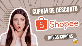 Cupom de Desconto Shopee  Novos Cupons Shopee [upl. by Pinto808]