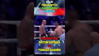 Walki Freakowych Zawodników W Minutę 10  Szpilka VS Adamek shorts famemma cloutmma adamek [upl. by Enirehtac825]