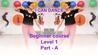 How to dance for Beginners Level 1  I Can Dance  Aditi teaches how to dance [upl. by Gwenny]