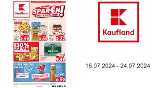 Kaufland Prospekt DE  vom 1807 bis 24072024 [upl. by Sarah]