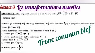 Les transformations usuellesséance 3tronc commun exercice 4 [upl. by Lenwood660]