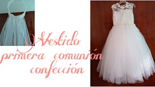 Vestido primera comunión Confección [upl. by Moser]