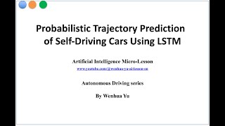 Probabilistic trajectory prediction for Selfdriving Cars Using LSTM [upl. by Kerekes895]