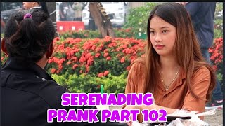 SERENADING PRANK PART 102 mga ngiting nakakabighani [upl. by Aznarepse]