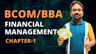 Financial Management  Chapter1  BcomBBA [upl. by Notserk]