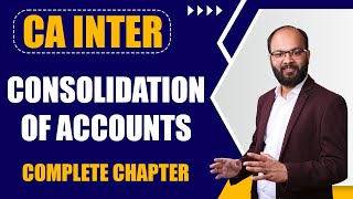 Consolidation of Accounts Complete Chapter  Advanced Accounts  Consolidation Accounting Method [upl. by Nilyam212]