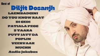 Diljit Dosanjh   Top 10 Audio Songs Official [upl. by Willdon]