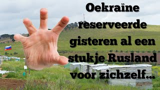 Oekraine heeft gisteren een stukje Rusland voor zichzelf gereserveerd [upl. by Ahsir]