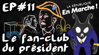 Le fanclub du président LREM et satellites  EspritDeParti 11 [upl. by Adria]