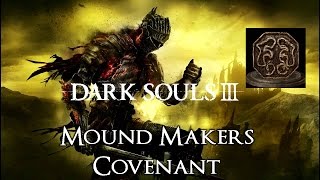 Dark Souls 3  Mound Makers Covenant Location [upl. by Defant651]