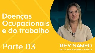 Medicina preventiva  Doenças ocupacionais e do trabalho  Módulo 03 [upl. by Eema945]