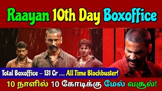 Raayan 10th Day amp Overall Boxoffice  Dhanush  SJ Surya  HIT  FLOP [upl. by Nedle]