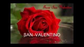 SAN VALENTINO  festa degli innamorati  video fatto da  Lista Vincenzo [upl. by Sirromed611]