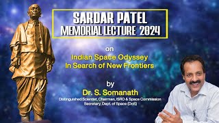 Full Video version  Dr S Somanath delivers Sardar Patel Memorial Lecture 2024 [upl. by Hildie]